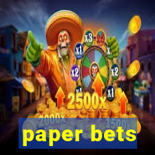 paper bets