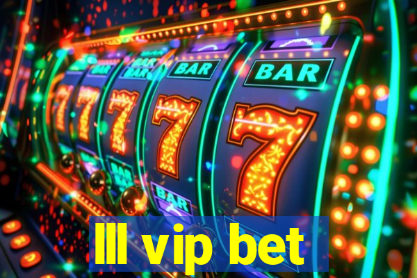 lll vip bet