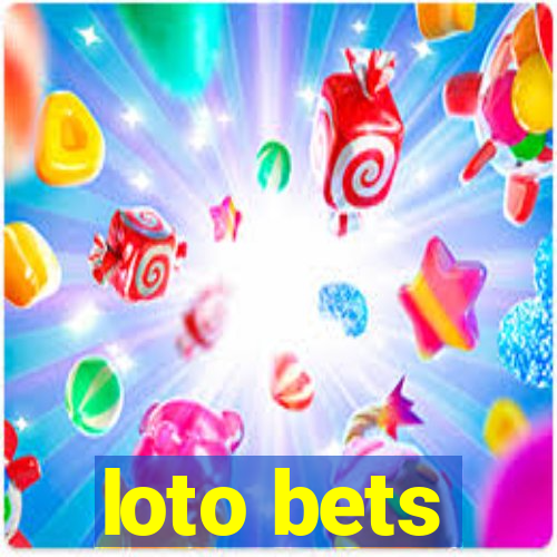 loto bets