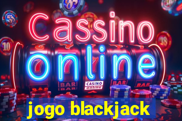 jogo blackjack