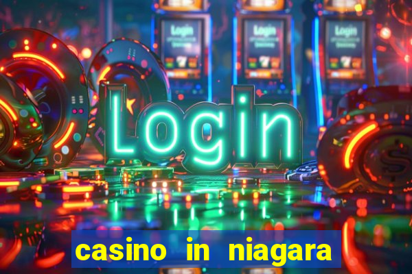 casino in niagara falls ontario