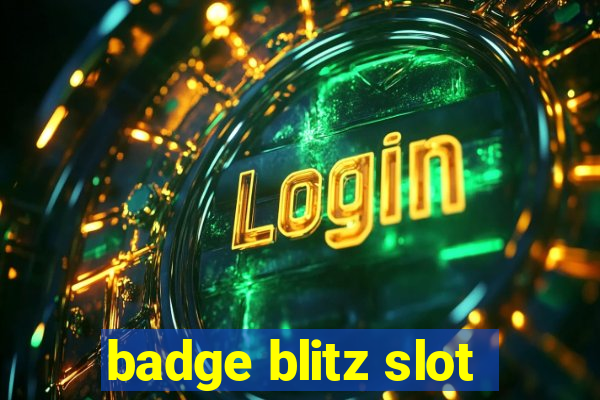 badge blitz slot