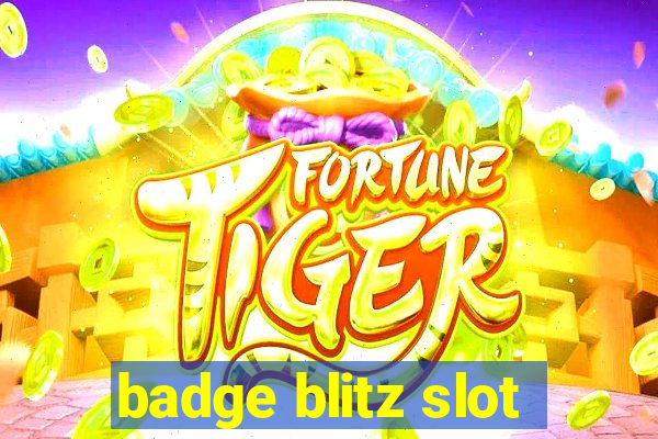 badge blitz slot