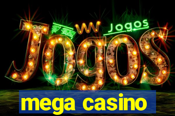 mega casino