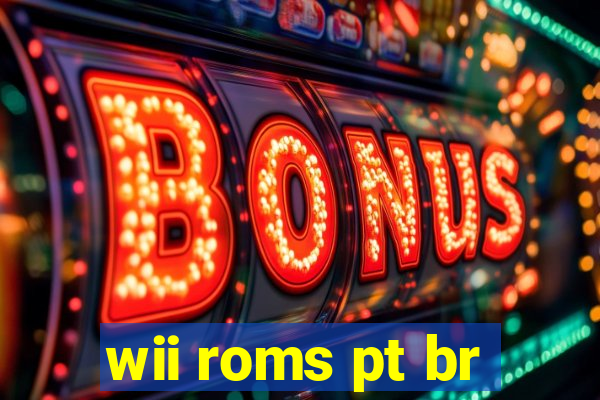 wii roms pt br