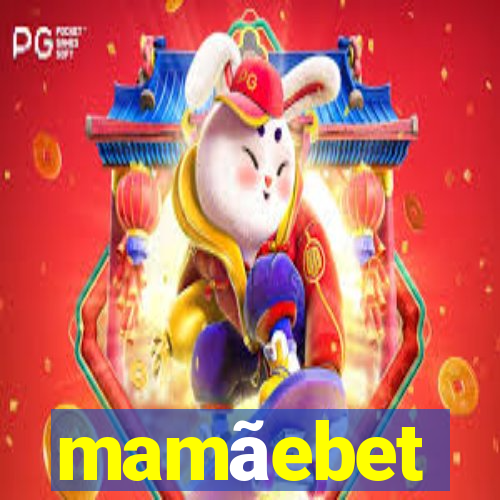 mamãebet