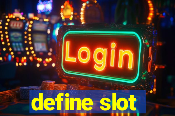 define slot