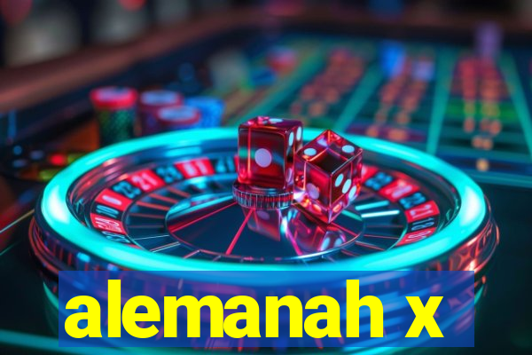 alemanah x