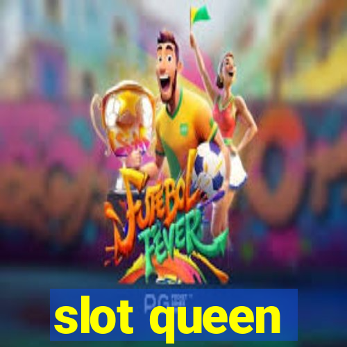 slot queen