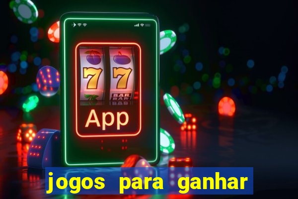 jogos para ganhar dinheiro app