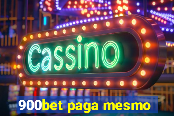 900bet paga mesmo