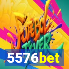 5576bet