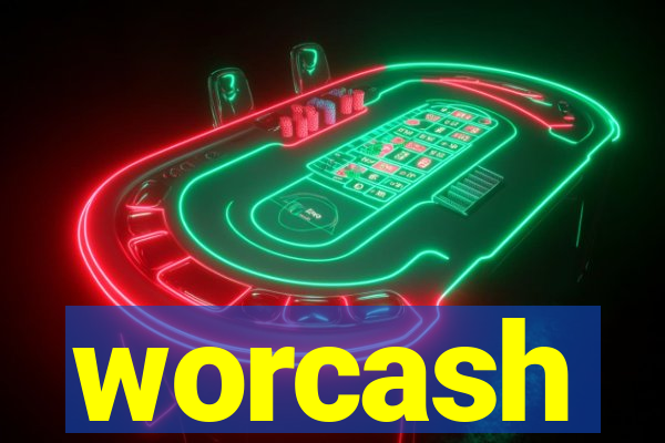 worcash