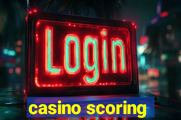 casino scoring