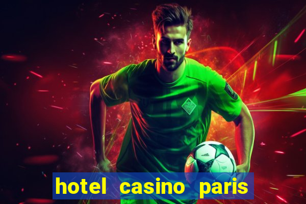 hotel casino paris las vegas