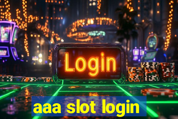 aaa slot login