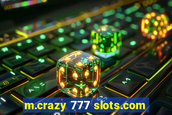 m.crazy 777 slots.com