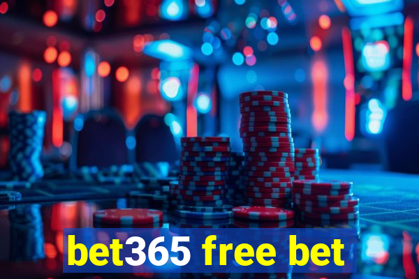 bet365 free bet