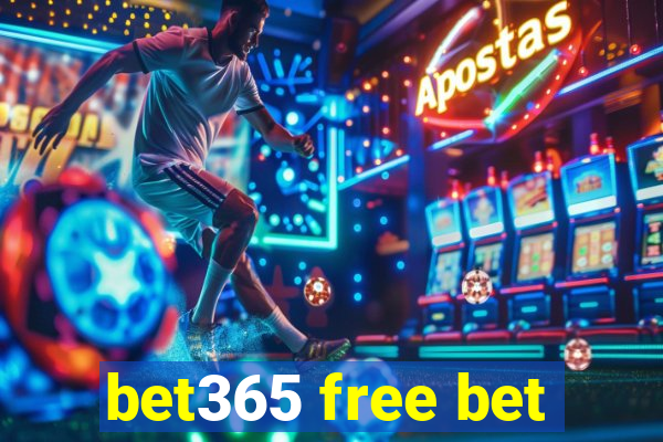 bet365 free bet