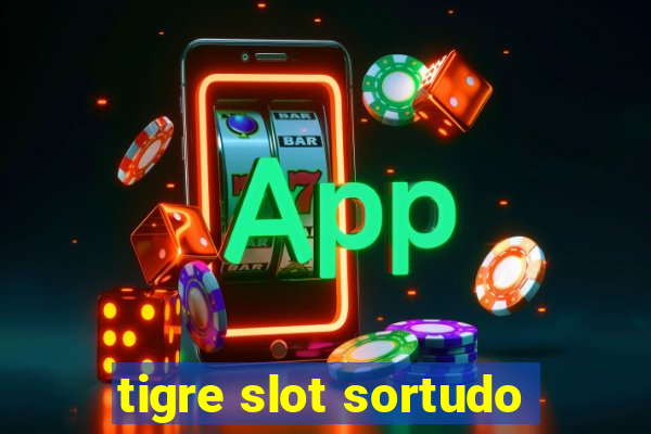 tigre slot sortudo