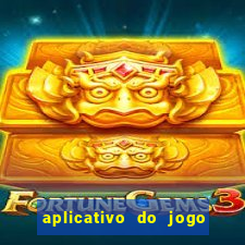 aplicativo do jogo do tigrinho