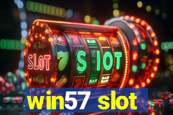 win57 slot