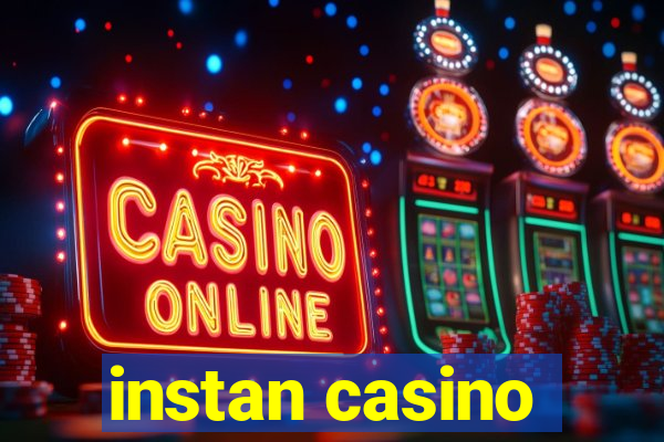 instan casino