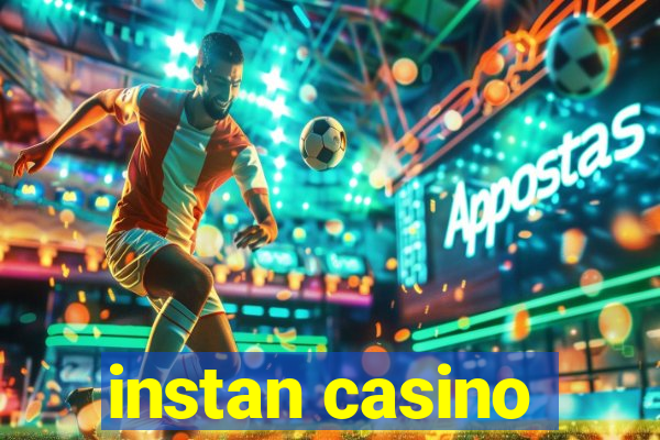 instan casino