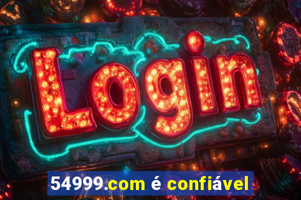 54999.com é confiável