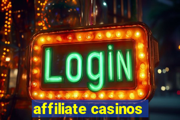 affiliate casinos