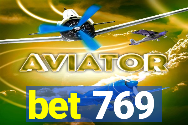 bet 769