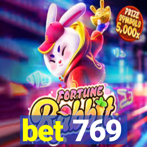 bet 769