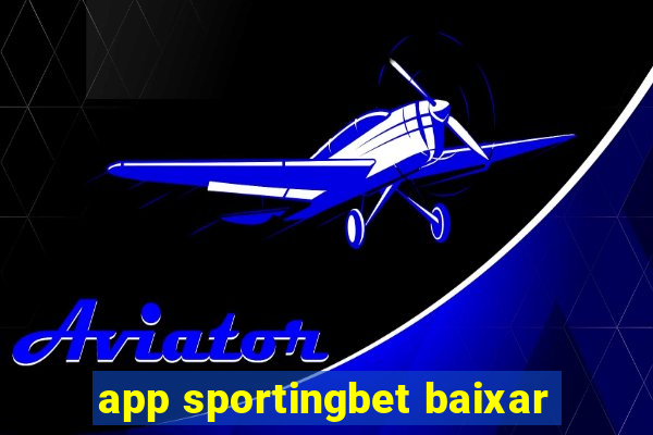 app sportingbet baixar