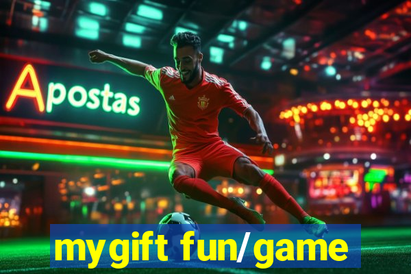 mygift fun/game