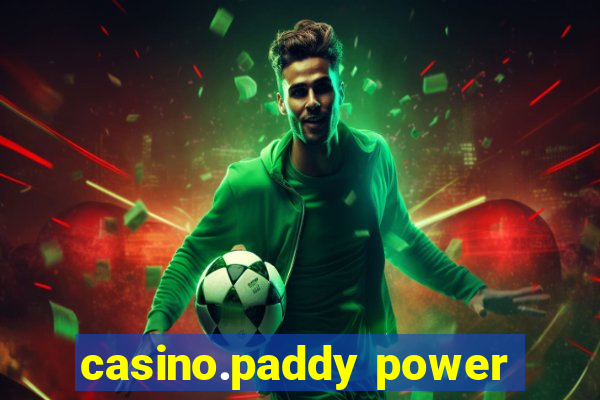 casino.paddy power