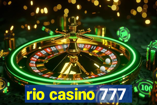 rio casino 777