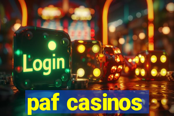 paf casinos