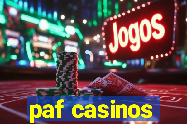 paf casinos