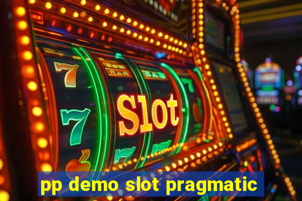 pp demo slot pragmatic