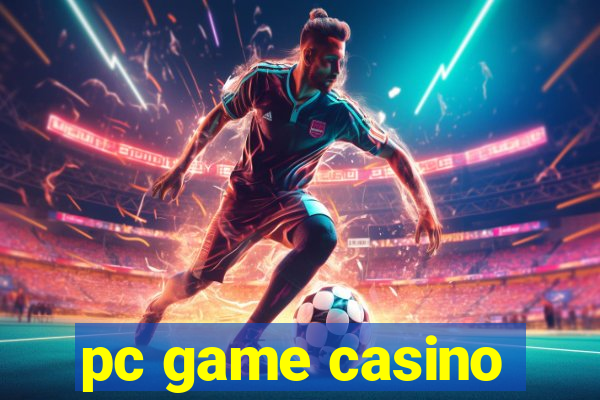 pc game casino