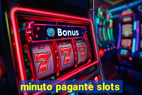 minuto pagante slots