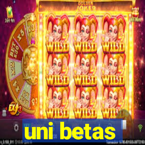 uni betas