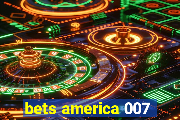 bets america 007