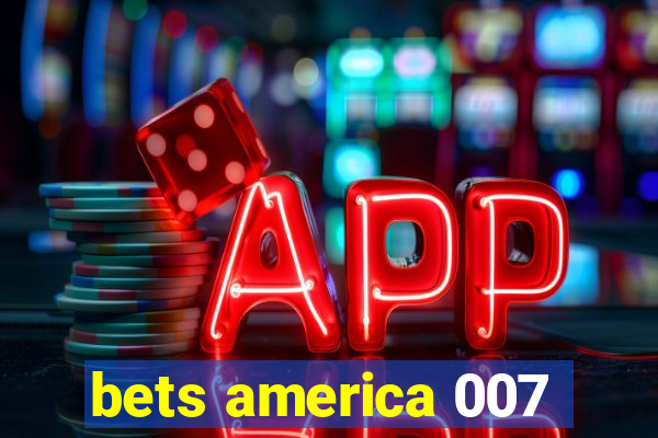 bets america 007