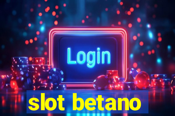 slot betano