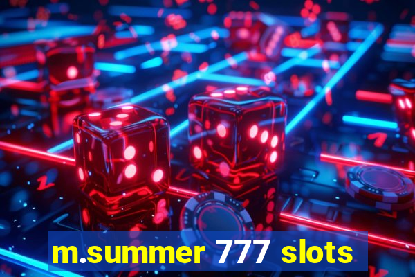 m.summer 777 slots