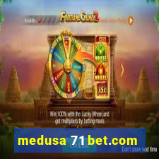 medusa 71 bet.com