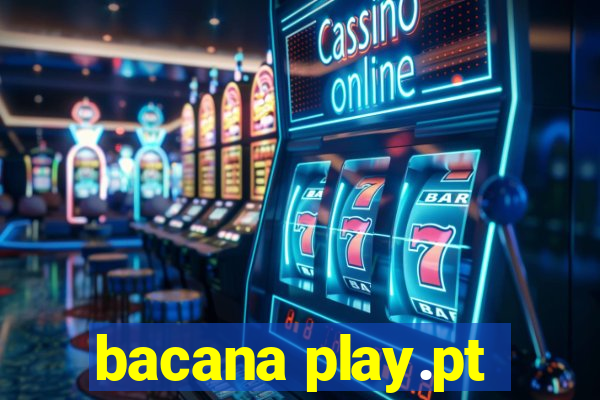 bacana play.pt