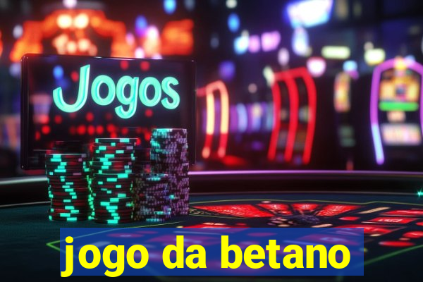 jogo da betano