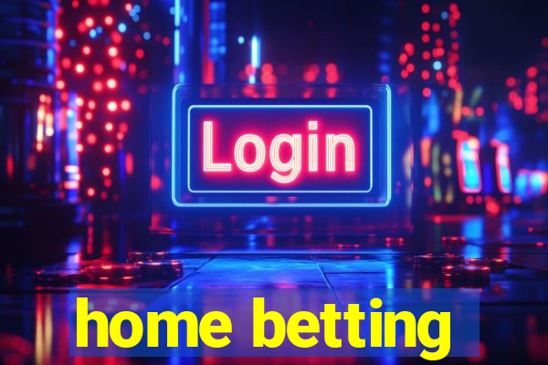 home betting